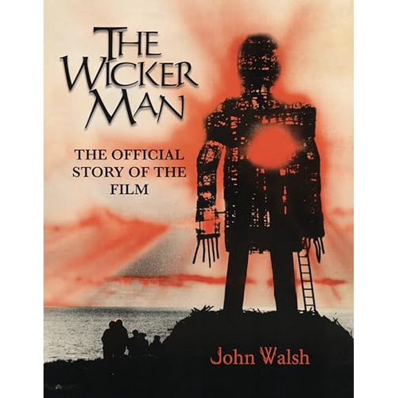Pre-Owned The Wicker Man: The Official Story of the Film Hardcover