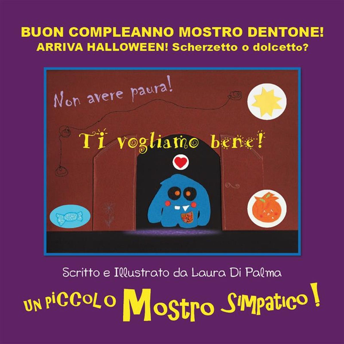 Buon Compleanno Mostro Dentone Arriva Halloween Scherzetto O Dolcetto Ebook Walmart Com Walmart Com