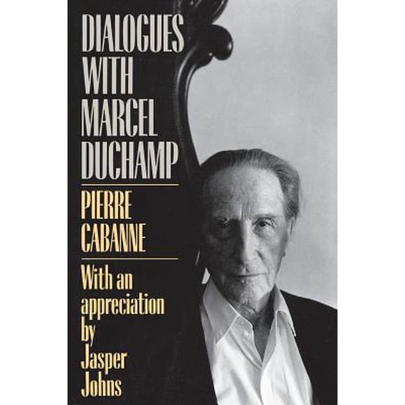 Pre-Owned Dialogues with Marcel Duchamp (Paperback) 0306803038 9780306803031