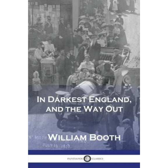 In Darkest England, and the Way Out (Paperback)