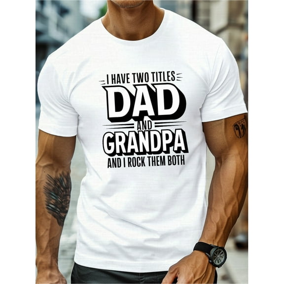 Men's Summer T-shirt, Dad Grandpa Graphic Print Short Sleeve T-shirt, Daily Life Fashion Casual Top, Big and TallSizes