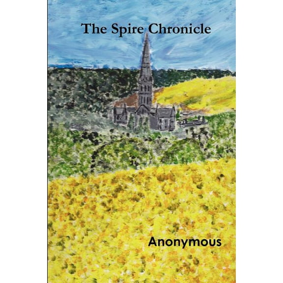 The Spire Chronicle, (Paperback)