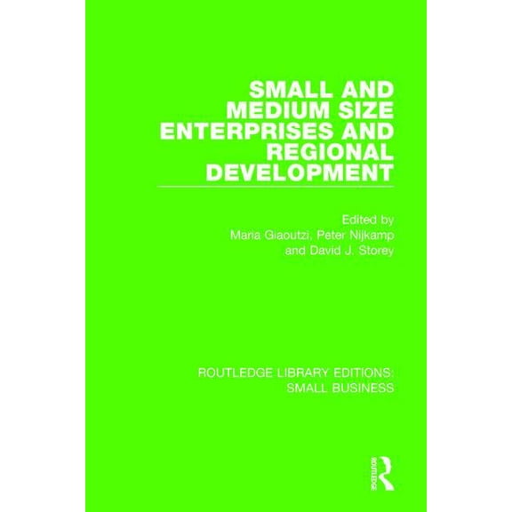 Routledge Library Editions: Small Busine Small and Medium Size Enterprises and Regional Development, (Paperback)