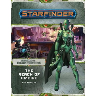 Starfinder Adventure Path: The Reach of Empire (Against the Aeon Throne 1 of 3) (Paperback)