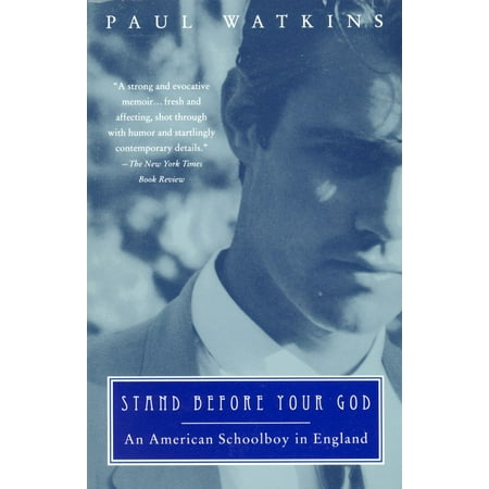 Stand Before Your God : An American Schoolboy in