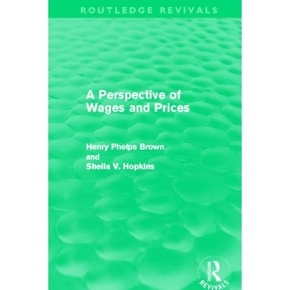 Routledge Revivals A Perspective of Wages and Prices (Routledge Revivals), (Paperback)