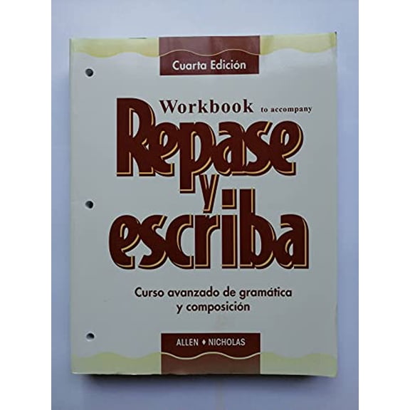 Pre-Owned Workbook to accompany Repase y escriba: Curso avanzado de gramatica y composicin (Paperback) 0471273465 9780471273462