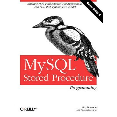 MySQL Stored Procedure Programming : Building High-Performance Web Applications in