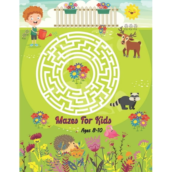 Mazes For Kids Ages 8-10: Maze Activity Book With 40 Mazes and Solving Problem. Mazes For Boys and Girls., (Paperback)