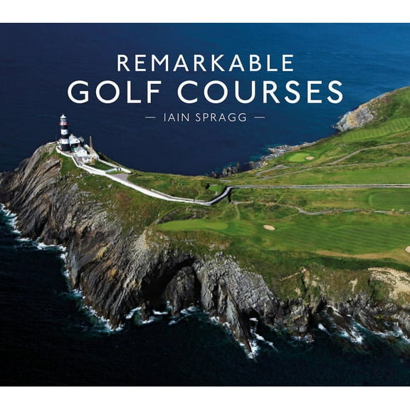 Remarkable Golf Courses, (Hardcover)