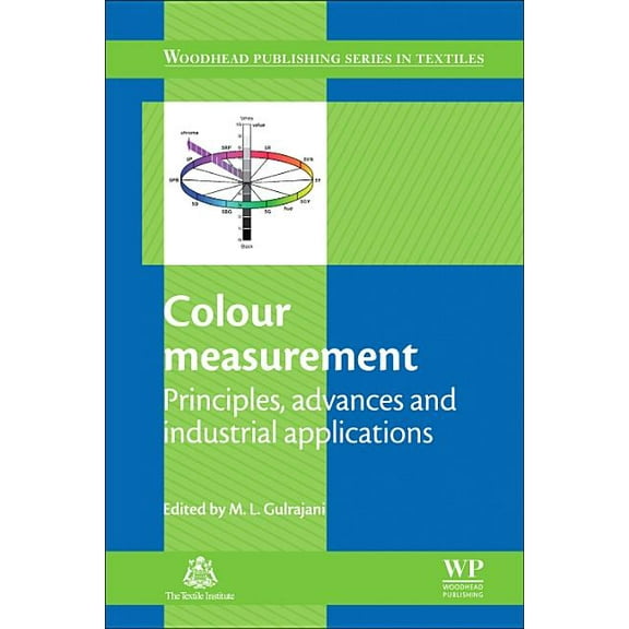 Woodhead Publishing Textiles Colour Measurement: Principles, Advances and Industrial Applications, (Paperback)