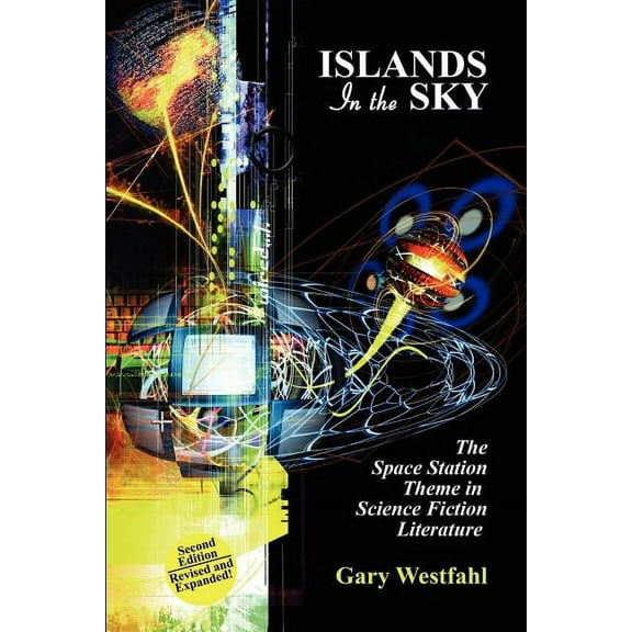 I.O. Evans Studies in the Philosophy and Islands in the Sky: The Space Station Theme in Science Fiction Literature [Second Edition], (Paperback)
