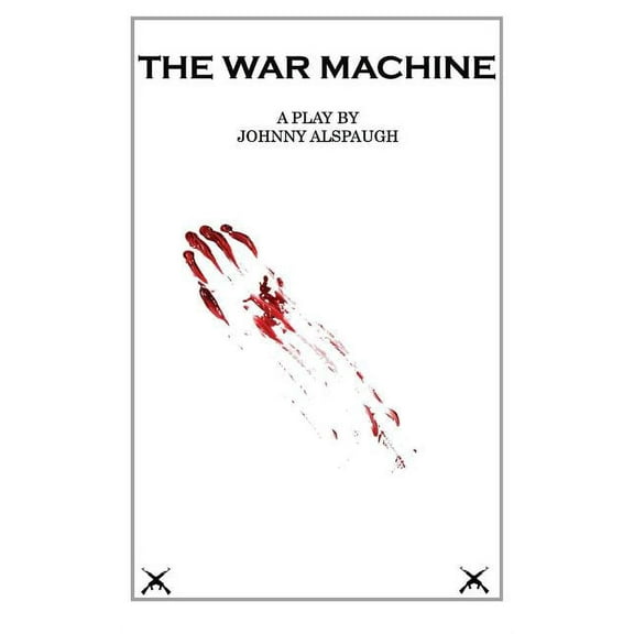 The War Machine : A Play (Paperback)