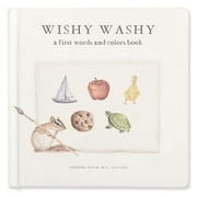 Our Little Adventures Series: Wishy Washy : A Board Book of First Words and Colors for Growing Minds (Series #3) (Board book)