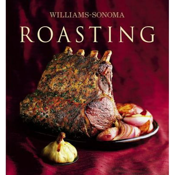 Pre-Owned Williams-Sonoma: Roasting (Hardcover) 074322681X 9780743226813