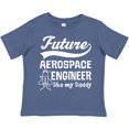 thumbnail image 3 of Inktastic Aerospace Engineer Like Daddy Boys or Girls Toddler T-Shirt, 3 of 5