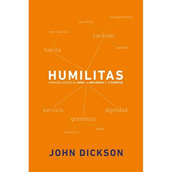 Pre-Owned Humilitas: A Lost Key to Life, Love, and Leadership (Hardcover) 0310328624 9780310328629