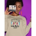 thumbnail image 2 of Cute Corgi Don't Worry Sweatshirt Women -Image by Shutterstock, Female Medium, 2 of 4