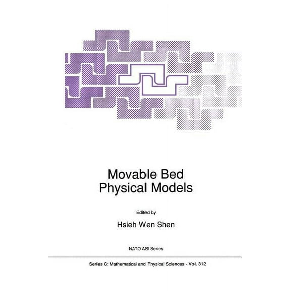 NATO Science Series C: Movable Bed Physical Models, Book 312, (Paperback)