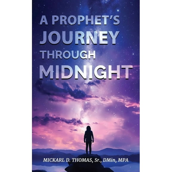 A Prophet's Journey through Midnight, (Hardcover)