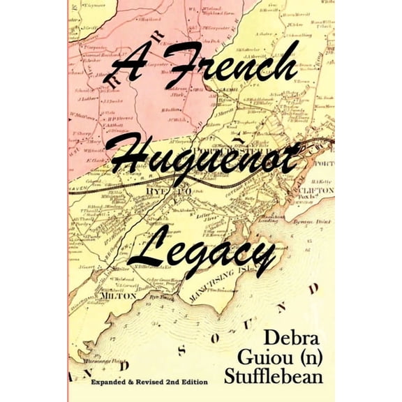 A French Huguenot Legacy (Paperback)
