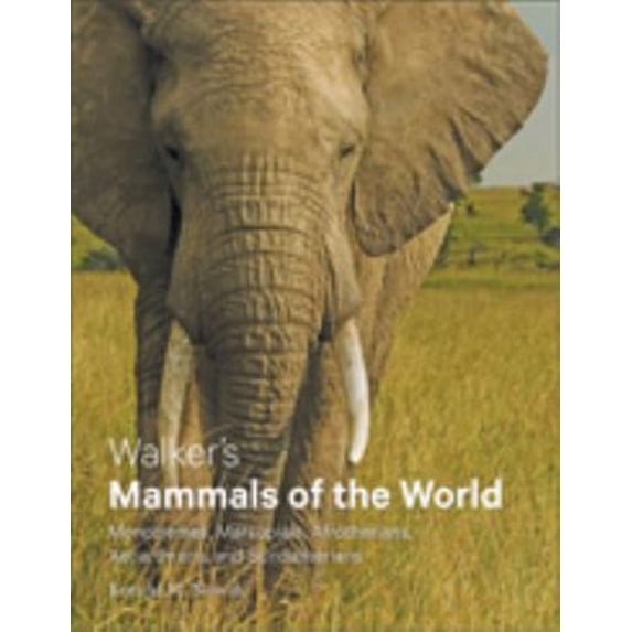 Pre-Owned Walker's Mammals of the World: Monotremes, Marsupials, Afrotherians, Xenarthrans, and Sundatherians (Hardcover) 1421424673 9781421424675