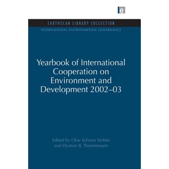 Pre-Owned International Environmental Governance S Yearbook of International Cooperation on Environment and Development 2002-03, (Paperback)