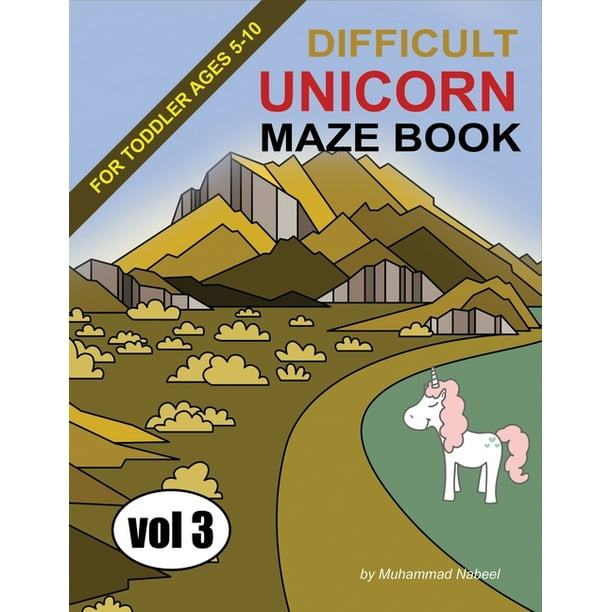 Download Nabeel Journals And Notebooks Unicorn Maze Book For Toddler 5 10 Vol 3 Hard Challenging And Difficult Mazes For Kids Activity Workbook For 5 Year Old Series 113 Paperback Walmart Com Walmart Com