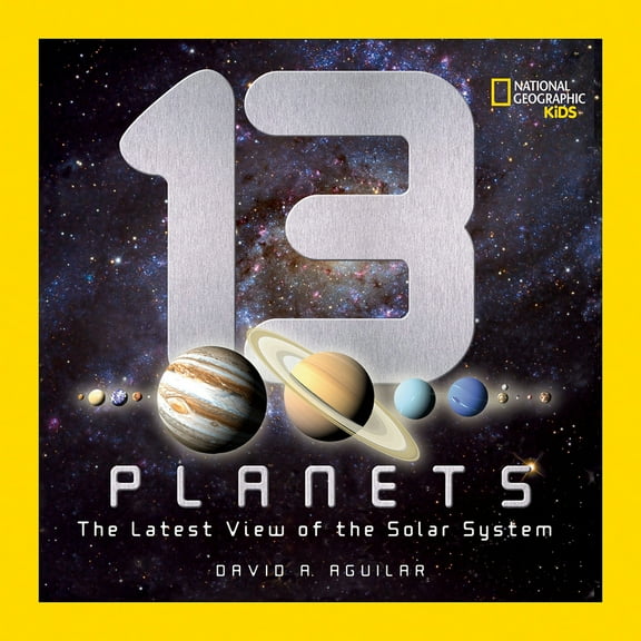 Pre-Owned 13 Planets: The Latest View of the Solar System (Hardcover) 1426307705 9781426307706