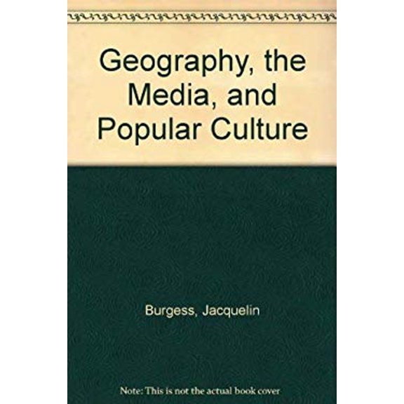 Pre-Owned Geography, the Media and Popular Culture (Hardcover) 9780312321697