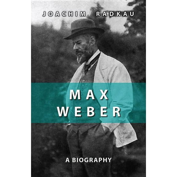 Max Weber: A Biography (Paperback)