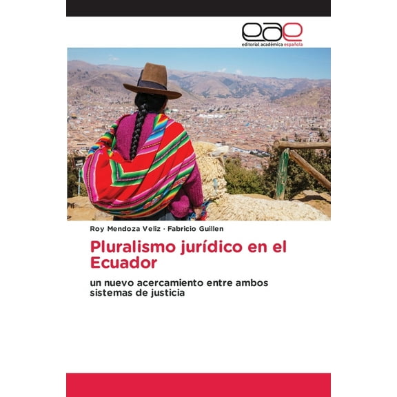 Pluralismo jurÃdico en el Ecuador, (Paperback)