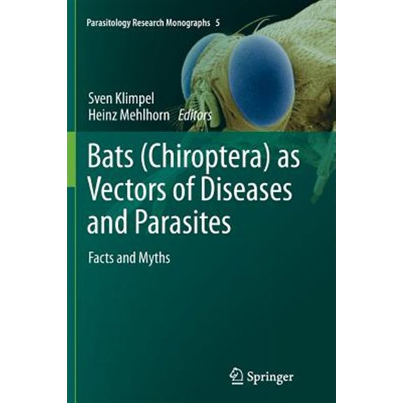 Pre-Owned Parasitology Research Monographs Bats (Chiroptera) as Vectors of Diseases and Parasites: Facts and Myths, Book 5, (Paperback)