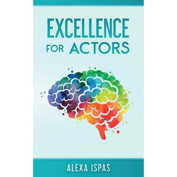 Psychology for Actors Excellence for Actors, (Paperback)
