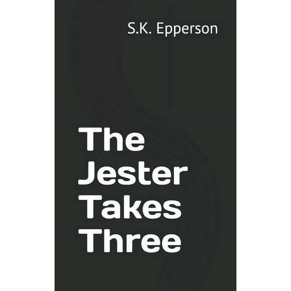 The Jester Takes Three (Paperback)