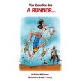 thumbnail image 1 of Vous Savez Que Vous Tes un Coureur (Vous Savez Que Vous Tes), 1 of 1