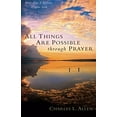 thumbnail image 1 of Pre-Owned All Things Are Possible Through Prayer: The Faith-Filled Guidebook That Can Change Your Life (Paperback) 0800780000 9780800780005, 1 of 1