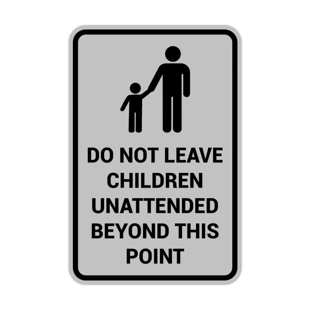 Signs ByLITA Portrait Round Do Not Leave Children Unattended Beyond