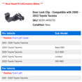 thumbnail image 2 of Door Lock Clip - Compatible with 2000 - 2022 Toyota Tacoma 2001 2002 2003 2004 2005 2006 2007 2008 2009 2010 2011 2012 2013 2014 2015 2016 2017 2018 2019 2020 2021, 2 of 2