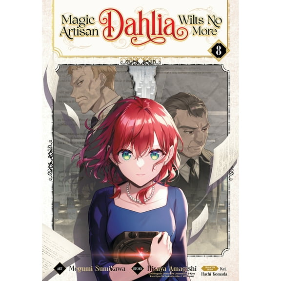 Magic Artisan Dahlia Wilts No More (Mang Magic Artisan Dahlia Wilts No More (Manga) Vol. 8, (Paperback)