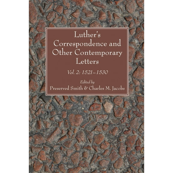 Luther's Correspondence and Other Contemporary Letters, (Paperback)
