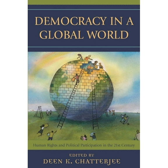 Philosophy and the Global Context Democracy in a Global World: Human Rights and Political Participation in the 21st Century, (Hardcover)