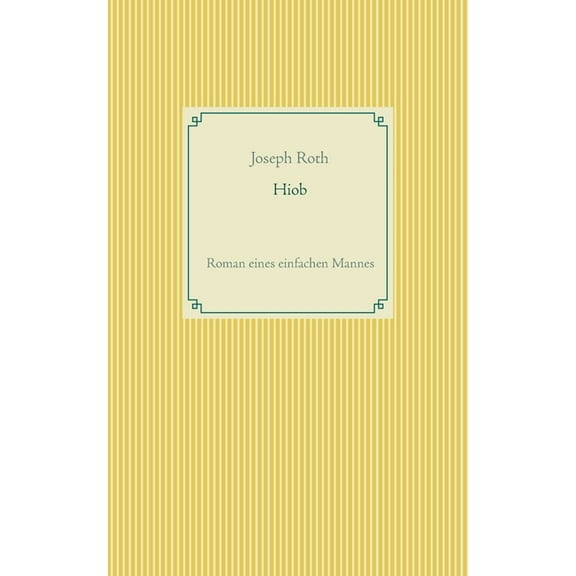 Hiob: Roman eines einfachen Mannes, (Paperback)