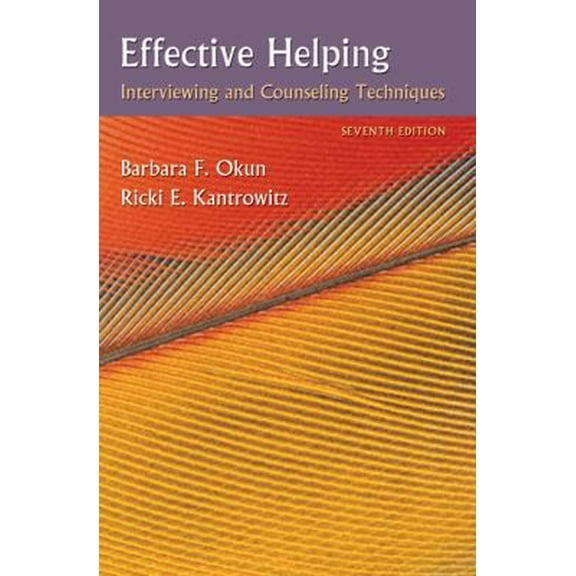 Pre-Owned Effective Helping: Interviewing and Counseling Techniques (PSY 642 Introduction to Psychotherapy Practice) (Paperback) 0495006254 9780495006251