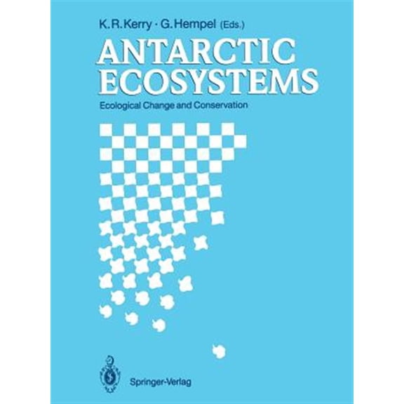 Pre-Owned Antarctic Ecosystems: Ecological Change and Conservation, (Paperback)