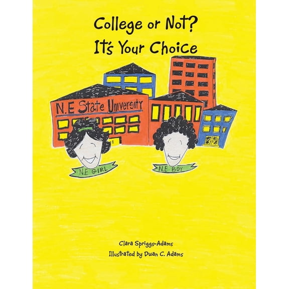 College or Not?: It's Your Choice, (Paperback)