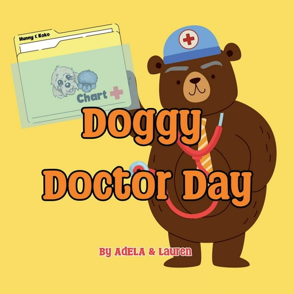 Doggy Doctor Day, (Paperback)