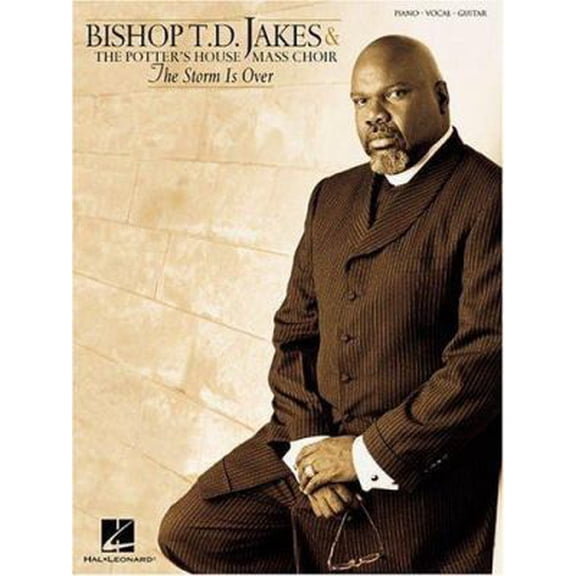 Pre-Owned Bishop T.D. Jakes & The Potter's House Mass Choir - The Storm Is Over Piano, Vocal and Guitar Chords (Paperback) 0634038699 9780634038693