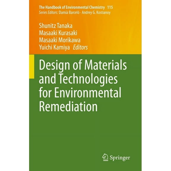 Handbook of Environmental Chemistry Design of Materials and Technologies for Environmental Remediation, Book 115, (Paperback)