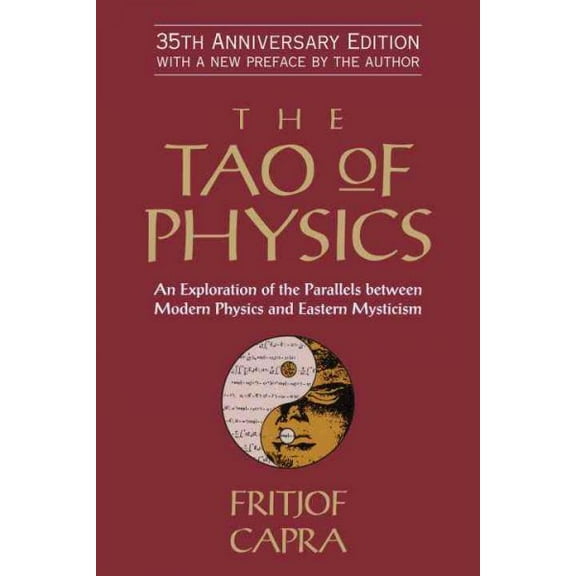 Pre-Owned The Tao of Physics : An Exploration of the Parallels Between Modern Physics and Eastern Mysticism (Paperback) 9781590308356